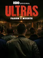 Ultras. Pasión y Muerte