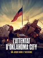L'attentat d'Oklahoma City : Un jour dans l'Histoire