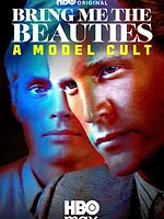 Bring Me the Beauties: A Model Cult
