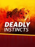 Deadly Instincts