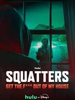 Squatters: Get the F*** Out of My House
