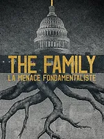 The Family : La menace fondamentaliste