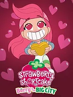 Strawberry Shortcake: Berry in the Big City