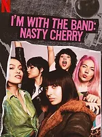 I'm with the Band: Nasty Cherry