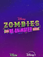Zombies: The Re-Animated Series