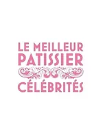 Le Meilleur Pâtissier : Célébrités