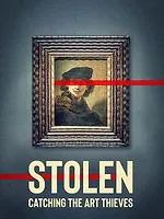 Stolen: Catching the Art Thieves