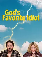 God's Favorite Idiot