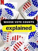 Whose Vote Counts, Explained