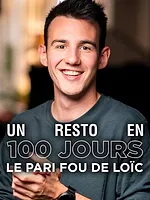 Un resto en 100 jours : le pari fou de Loïc