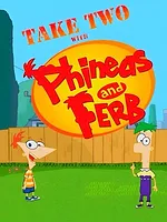 Take Two with Phineas and Ferb