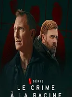 Le Crime à la racine