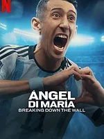 Ángel Di María : À l'assaut du mur