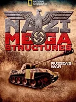 Mega-Projekte der Nazis: Russlands Krieg
