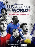 U.S. Against the World: Four Years with the Men's National Soccer Team