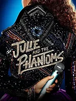 Julie and the Phantoms