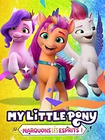 My Little Pony : Marquons les esprits !