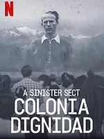 Voyage au bout de l'emprise : Colonia Dignidad