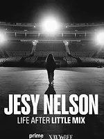 Jesy Nelson: Life After Little Mix