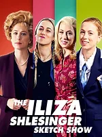 The Iliza Shlesinger Sketch Show