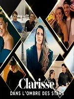 Clarisse : Dans l'ombre des stars