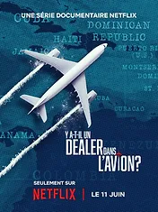 Y a-t-il un dealer dans l'avion ?