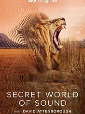 Le Monde secret du son avec David Attenborough