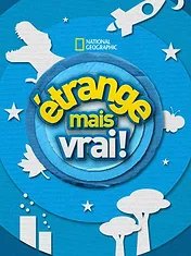 Étrange, mais vrai !