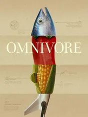 Omnivores : Le parcours de l’alimentation