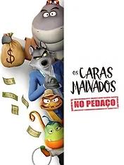 Les Bad Guys cassent la baraque