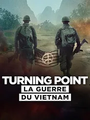 Turning Point : La guerre du Vietnam