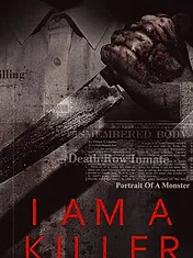 I AM A KILLER