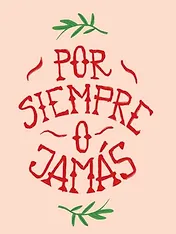 Por siempre o jamás