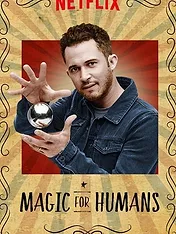 Magic for Humans