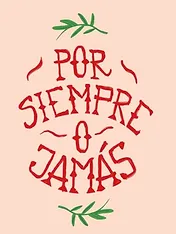 Por siempre o jamás
