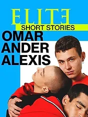Élite : Histoires courtes - Omar Ander Alexis