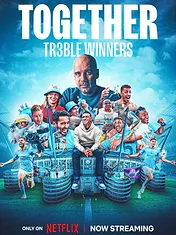 Together : Le triplé historique de Manchester City