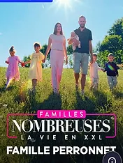Familles nombreuses : La vie en XXL