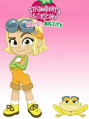 Strawberry Shortcake: Berry in the Big City