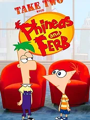 Take Two with Phineas and Ferb