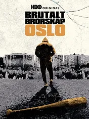 Brutalt Brorskap - Oslo