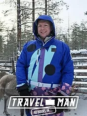 Travel Man : 48 Hours in...