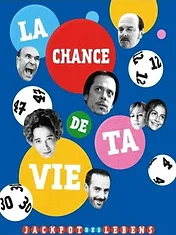 La Chance de ta vie
