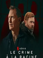 Le Crime à la racine