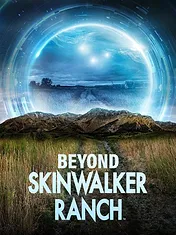 Beyond Skinwalker Ranch