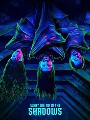 What We Do in the Shadows