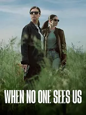 When No One Sees Us
