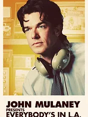 John Mulaney Presents: Everybody’s in L.A.