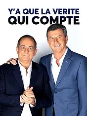 Y'a que la vérité qui compte