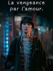 La vengeance par l'amour